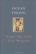 Night Sky with Exit Wounds by Ocean Vuong